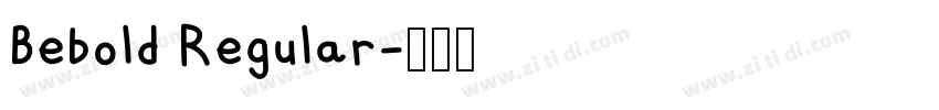 Bebold Regular字体转换 Bebold Regular字体转换